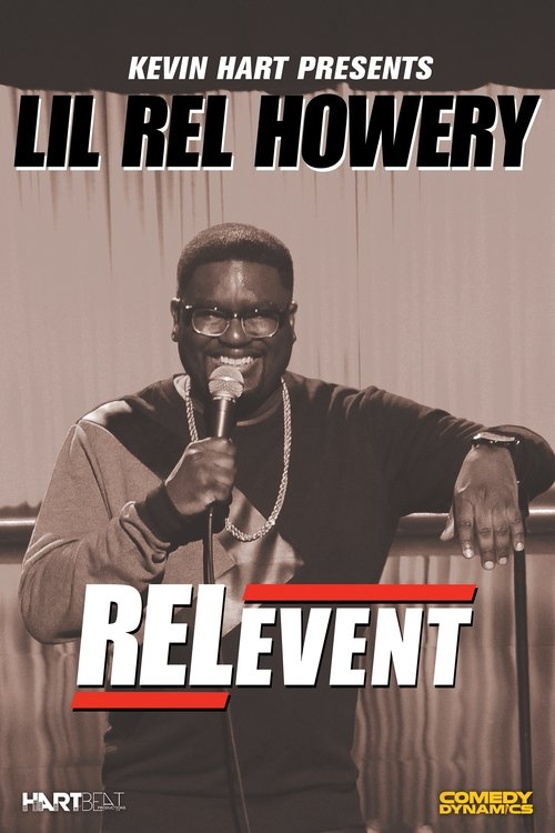 Постер фильма «Lil Rel Howery: RELevent»