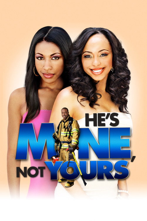 Постер фильма «He's Mine Not Yours»