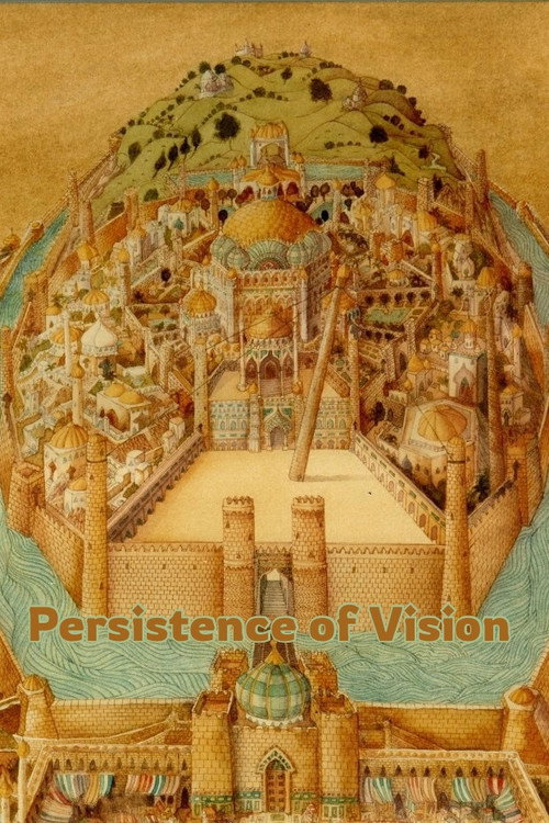 Постер фильма «Persistence of Vision»
