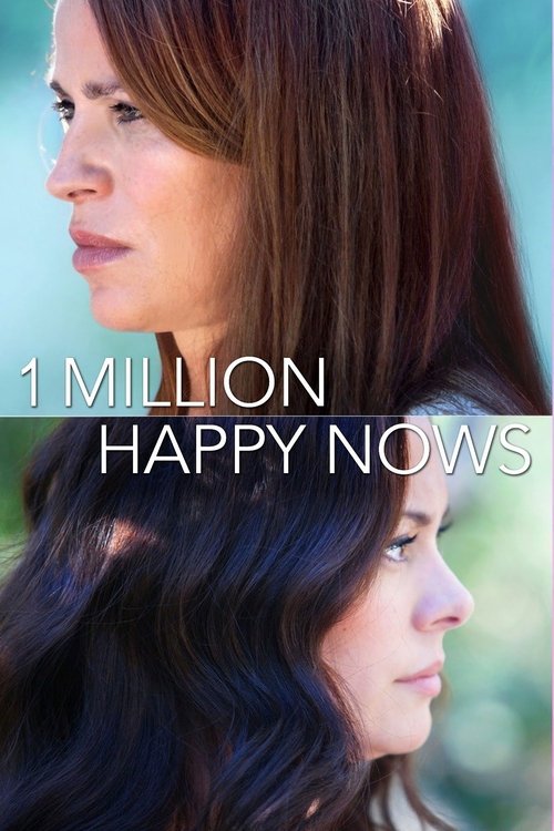 Постер фильма «A Million Happy Nows»