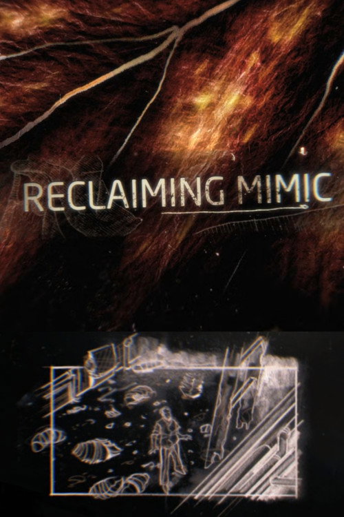Постер фильма «Reclaiming 'Mimic'»