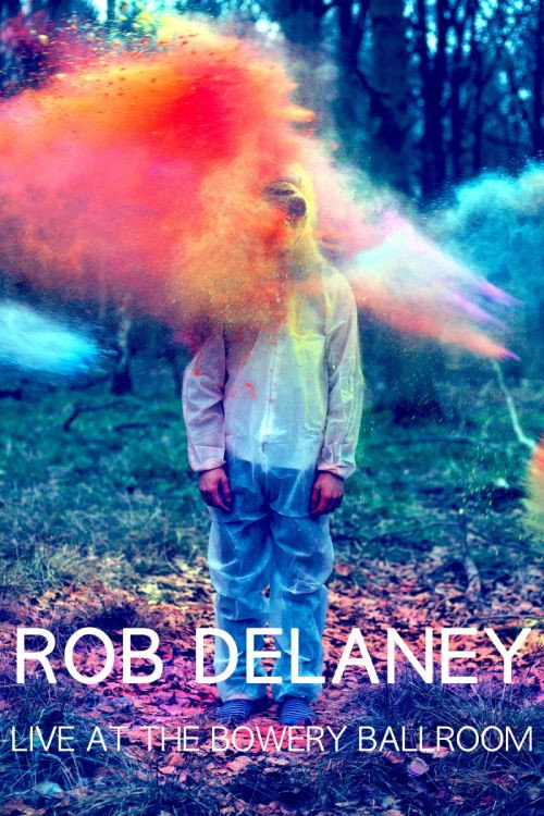 Постер фильма «Rob Delaney: Live at the Bowery Ballroom»