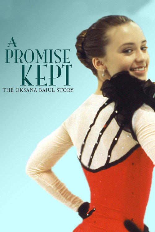 Постер фильма «A Promise Kept: The Oksana Baiul Story»