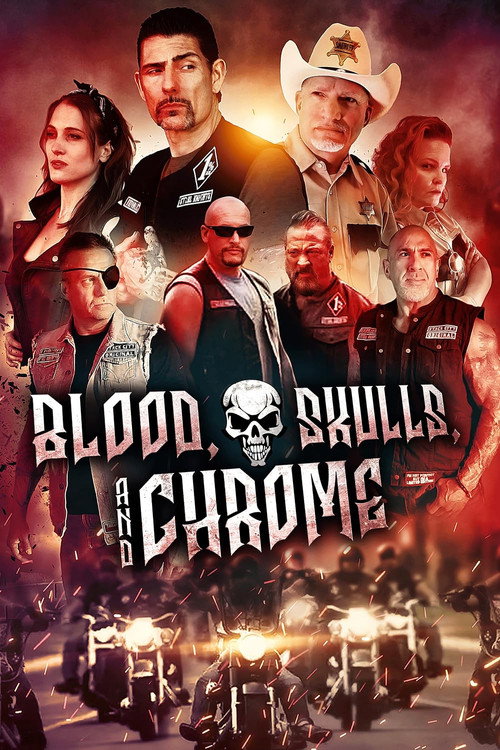 Постер фильма «Blood, Skulls and Chrome»