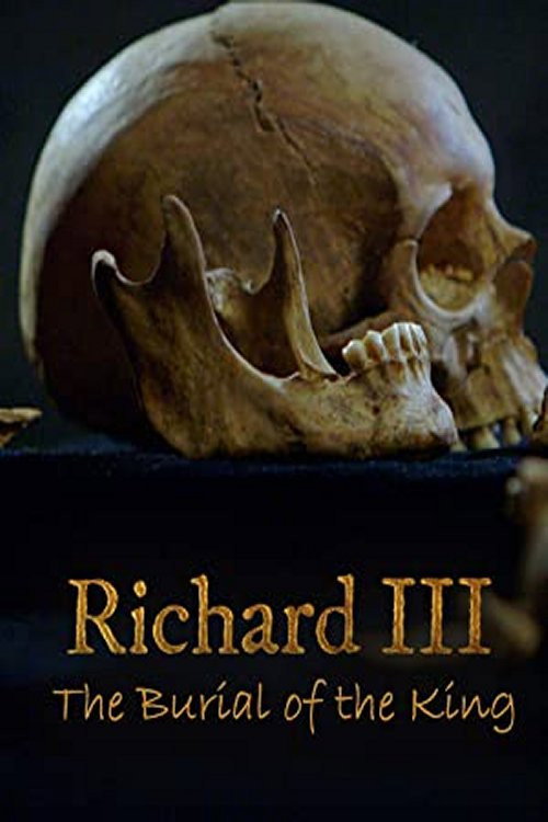 Постер фильма «Richard III: The Burial of the King»