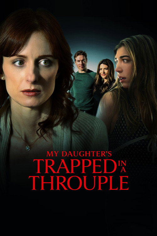 Постер фильма «My Daughter's Trapped in a Throuple»