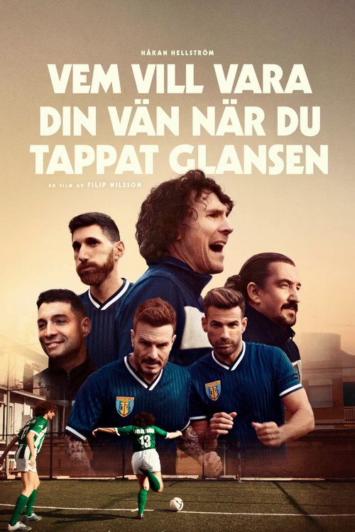 Постер фильма «Vem vill vara din vän när du tappat glansen»