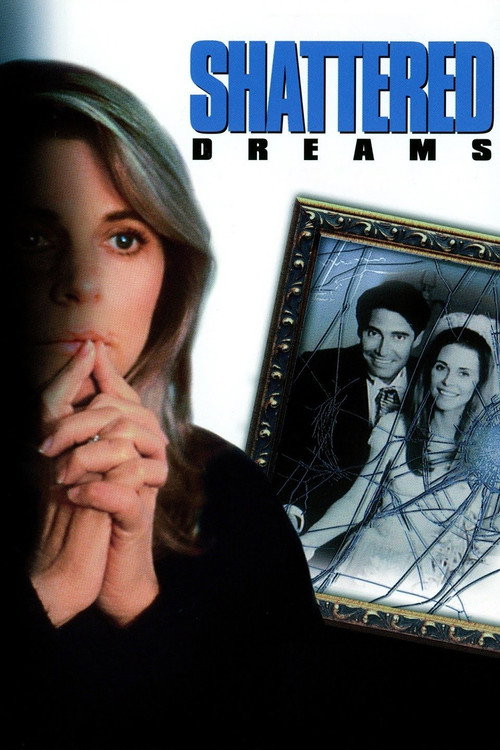 Постер фильма «Shattered Dreams»