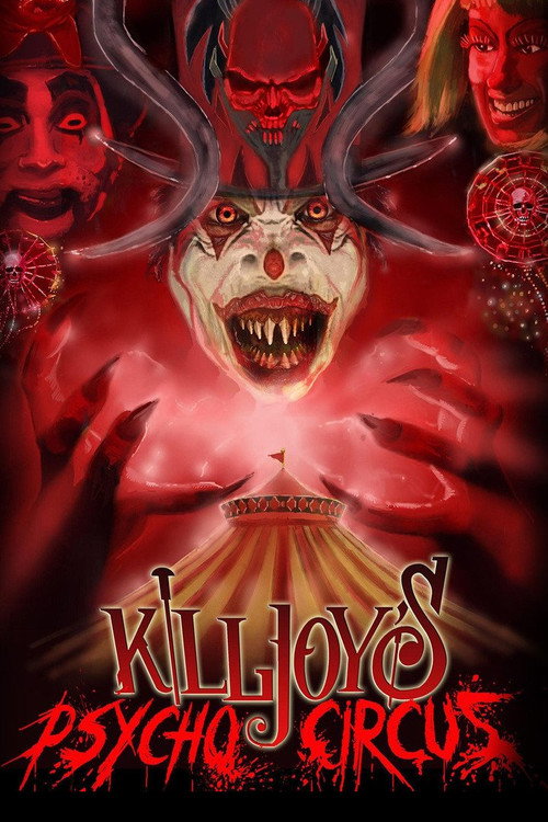 Постер фильма «Killjoy's Psycho Circus»
