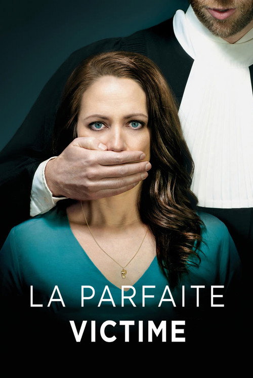 Постер фильма «La parfaite victime»