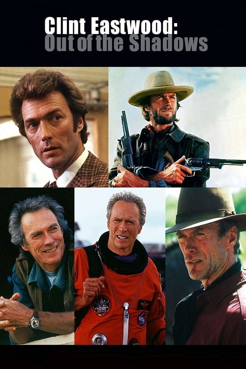 Постер фильма «Clint Eastwood: Out of the Shadows»