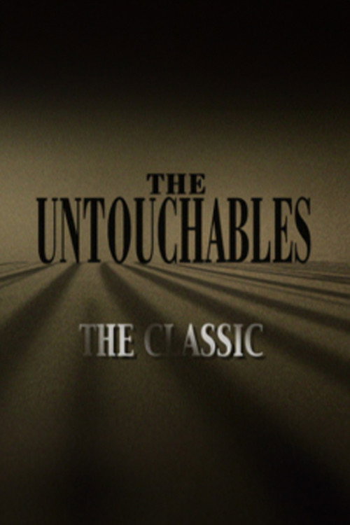 Постер фильма «The Untouchables: The Classic»