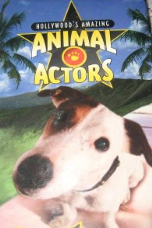 Постер фильма «Hollywood's Amazing Animal Actors»