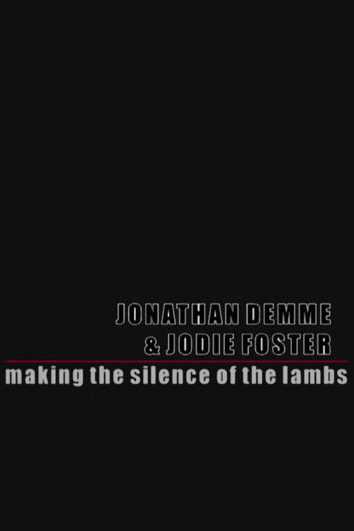 Постер фильма «The Silence of the Lambs: Making Silence of the Lambs»