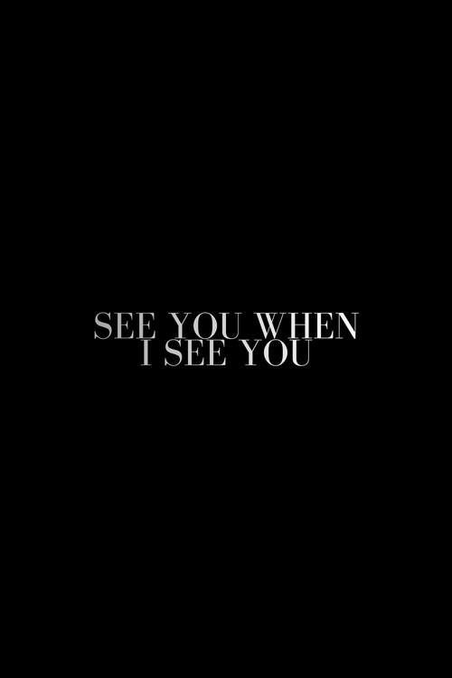 Постер фильма «See You When I See You»