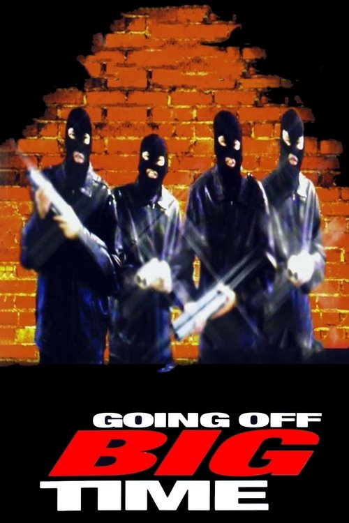 Постер фильма «Going Off Big Time»