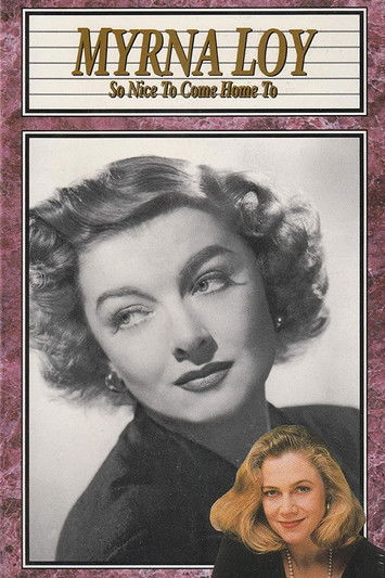 Постер фильма «Myrna Loy: So Nice to Come Home To»