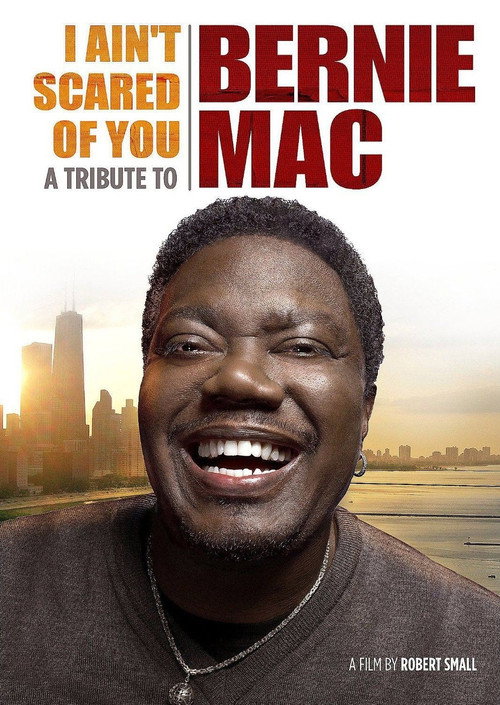 Постер фильма «I Ain't Scared of You: A Tribute to Bernie Mac»