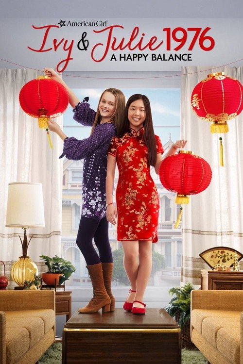 Постер фильма «An American Girl Story - Ivy & Julie 1976: A Happy Balance»