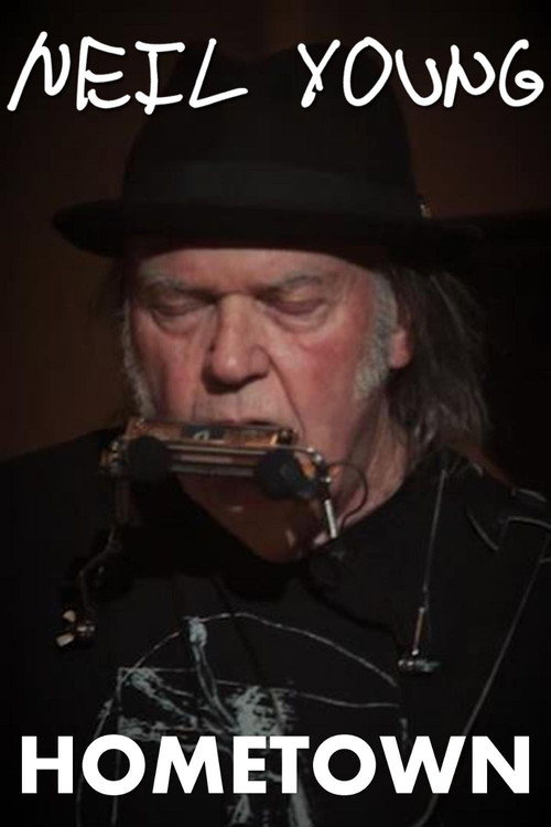 Постер фильма «Neil Young: Hometown»