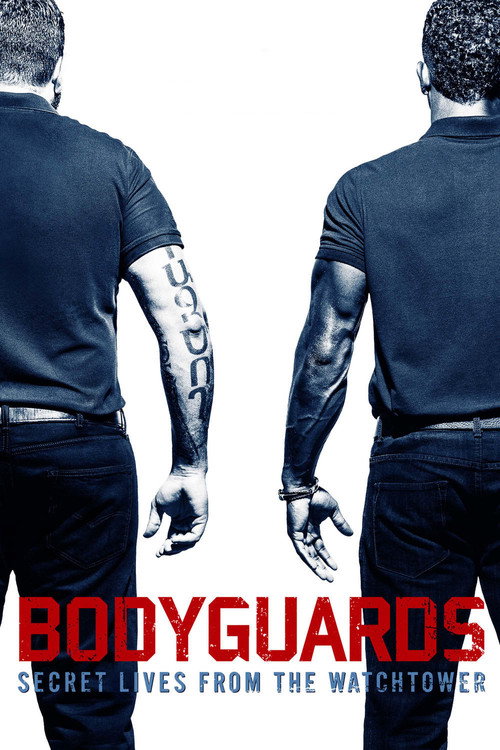 Постер фильма «Bodyguards: Secret Lives from the Watchtower»