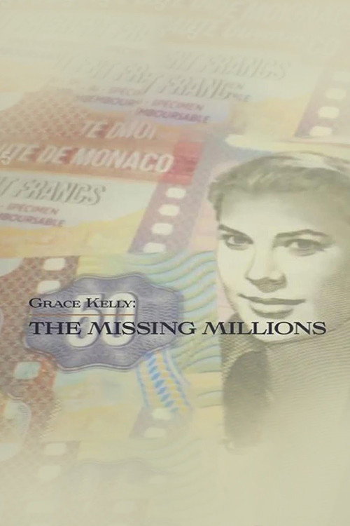 Постер фильма «Grace Kelly: The Missing Millions»