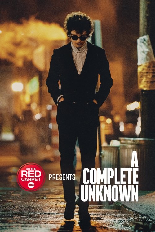 Постер фильма «On the Red Carpet Presents: "A Complete Unknown"»