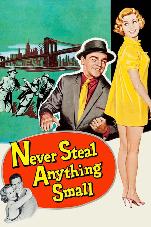Постер фильма «Never Steal Anything Small»