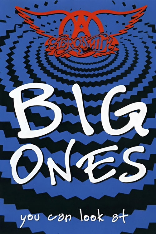 Постер фильма «Aerosmith: Big Ones You Can Look At»