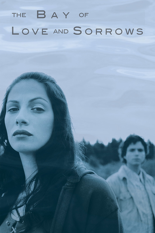Постер фильма «The Bay of Love and Sorrows»