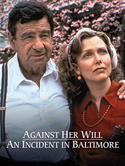Постер фильма «Against Her Will: An Incident in Baltimore»