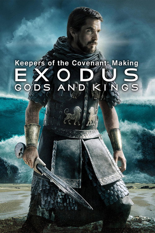 Постер фильма «Keepers of the Covenant: Making 'Exodus: Gods and Kings'»