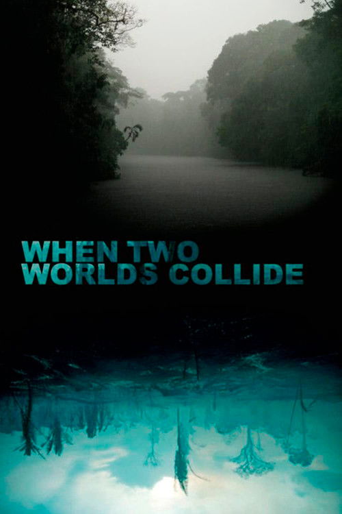 Постер фильма «When Two Worlds Collide»