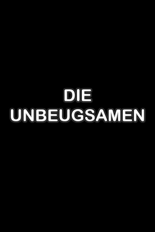 Постер фильма «Die Unbeugsamen»