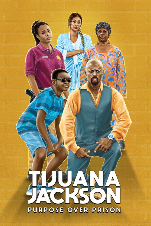 Постер фильма «Tijuana Jackson: Purpose Over Prison»