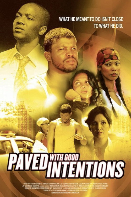 Постер фильма «Paved with Good Intentions»