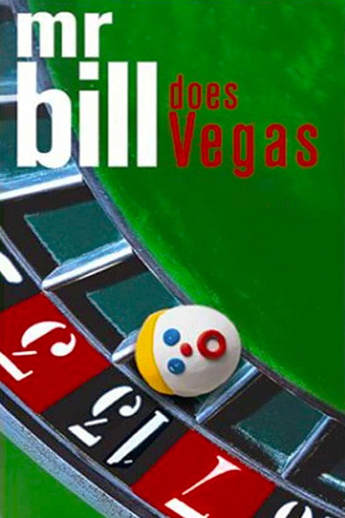 Постер фильма «Mr. Bill Does Vegas»