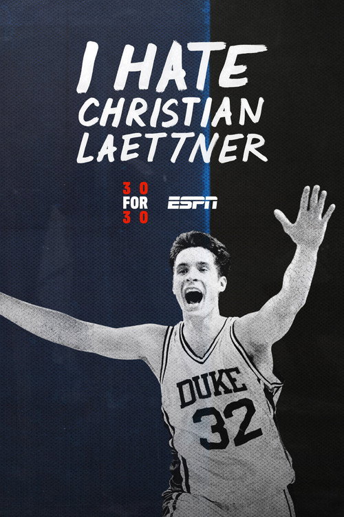 Постер фильма «I Hate Christian Laettner»