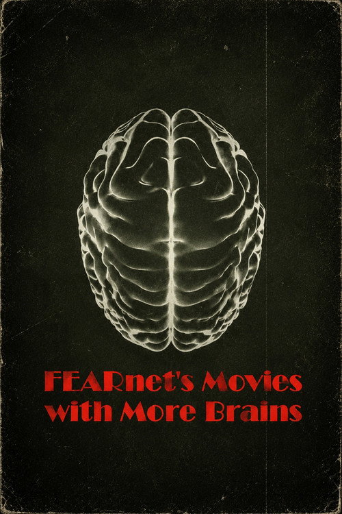 Постер фильма «FEARnet's Movies with More Brains»