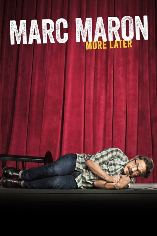 Постер фильма «Marc Maron: More Later»
