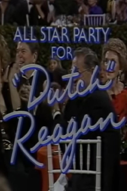 Постер фильма «All Star Party for 'Dutch' Reagan»