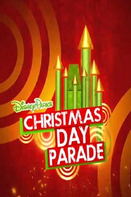 Постер фильма «Disney Parks Christmas Day Parade»