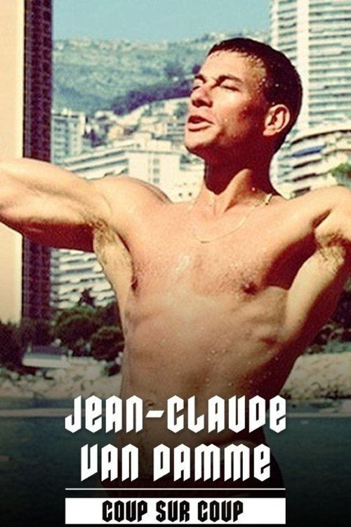 Постер фильма «Jean-Claude Van Damme, coup sur coup»