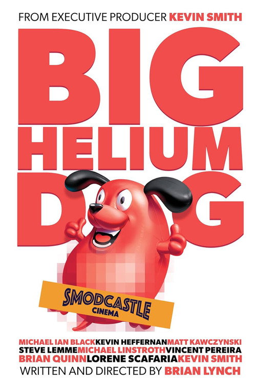 Постер фильма «Big Helium Dog»