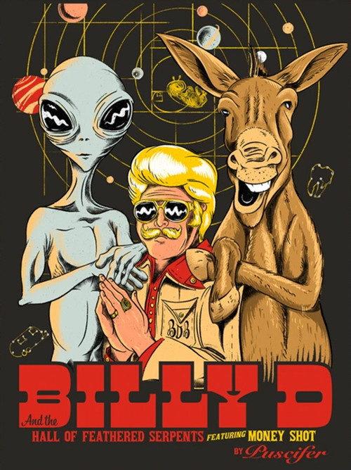 Постер фильма «Billy D and the Hall of Feathered Serpents featuring Money Shot by Puscifer»