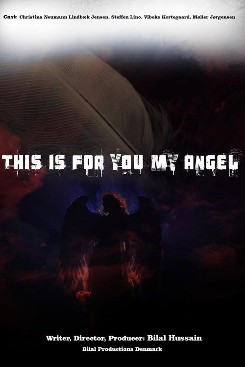 Постер фильма «This Is for You My Angel»