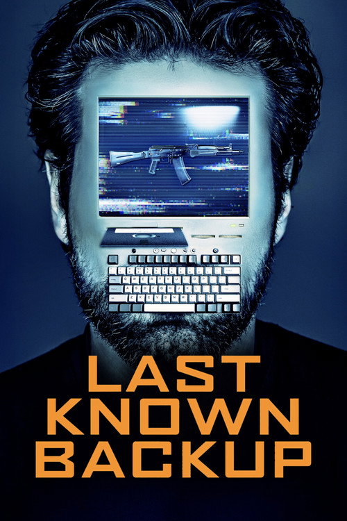 Постер фильма «Last Known Backup»