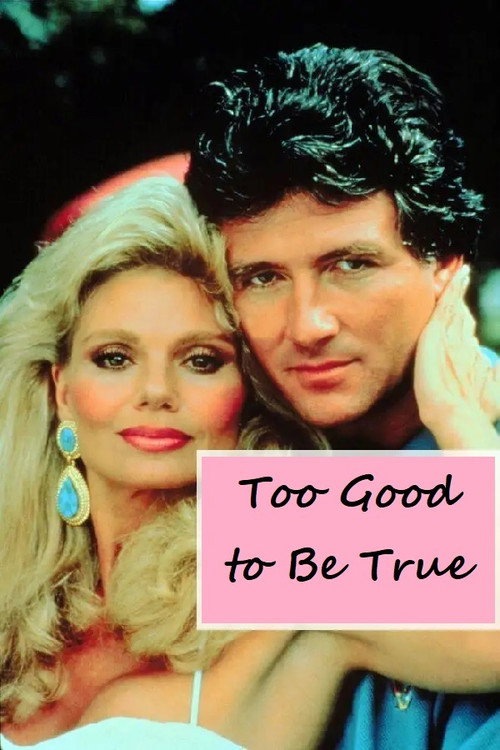 Постер фильма «Too Good to Be True»