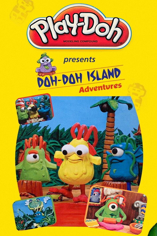 Постер фильма «Play-Doh Presents: Doh-Doh Island Adventures»
