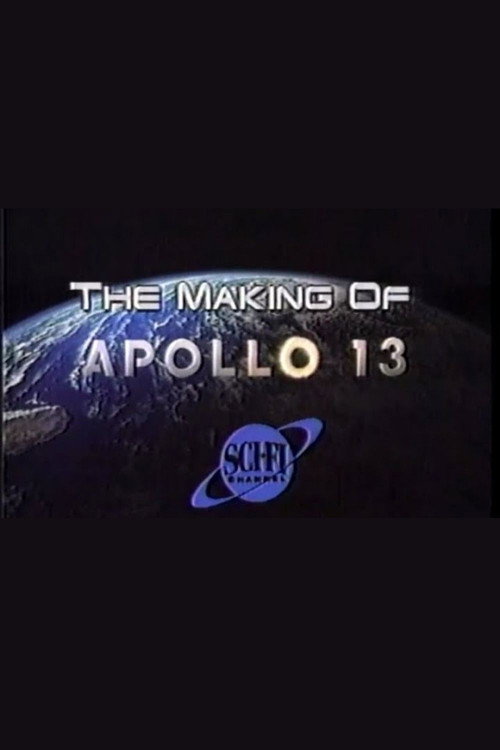 Постер фильма «Sci-Fi Channel: The Making of Apollo 13»